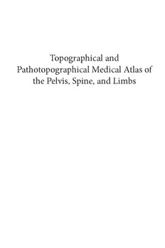 Download Topographical And Pathotopographical Medical Atlas Of The 