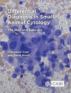 Download Differential Diagnosis in Small Animal Cytology: The Skin and ...