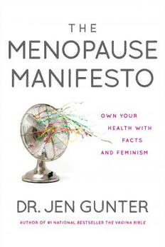 Download The Menopause Manifesto: Own Your Health With Facts and Feminism  PDF