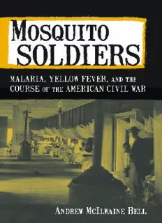 Download Mosquito Soldiers: Malaria, Yellow Fever, and the Course of ...