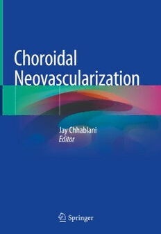 Download Choroidal Neovascularization PDF by Jay Chhablani