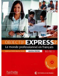 Download Objectif Express 2 - Le monde professionnel en français PDF