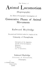 Download The Science of Animal Locomotion (Zoopraxography) by Eadweard  Muybridge PDF
