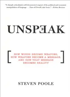 Download Unspeak: How Words Become Weapons, How Weapons Become a ...