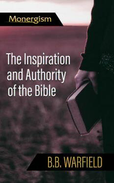 Download The Inspiration And Authority Of The Bible PDF By B. B. Warfield