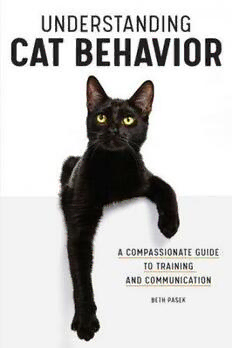 Download Understanding Cat Behavior: A Compassionate Guide to Training and Communication  PDF