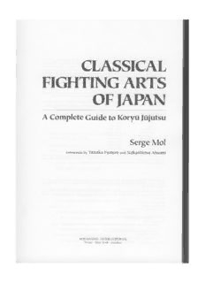 Download Classical Fighting Arts of Japan: A Complete Guide to Koryu