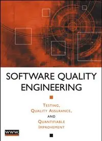 Download Software Quality Engineering: Testing, Quality Assurance, and PDF