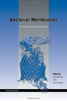 Download Bacterial Membranes: Structural and Molecular Biology PDF by ...